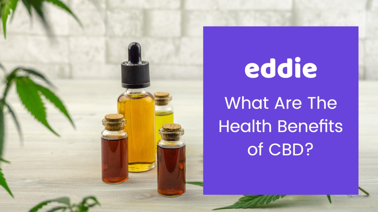 What Are The Health Benefits of CBD?